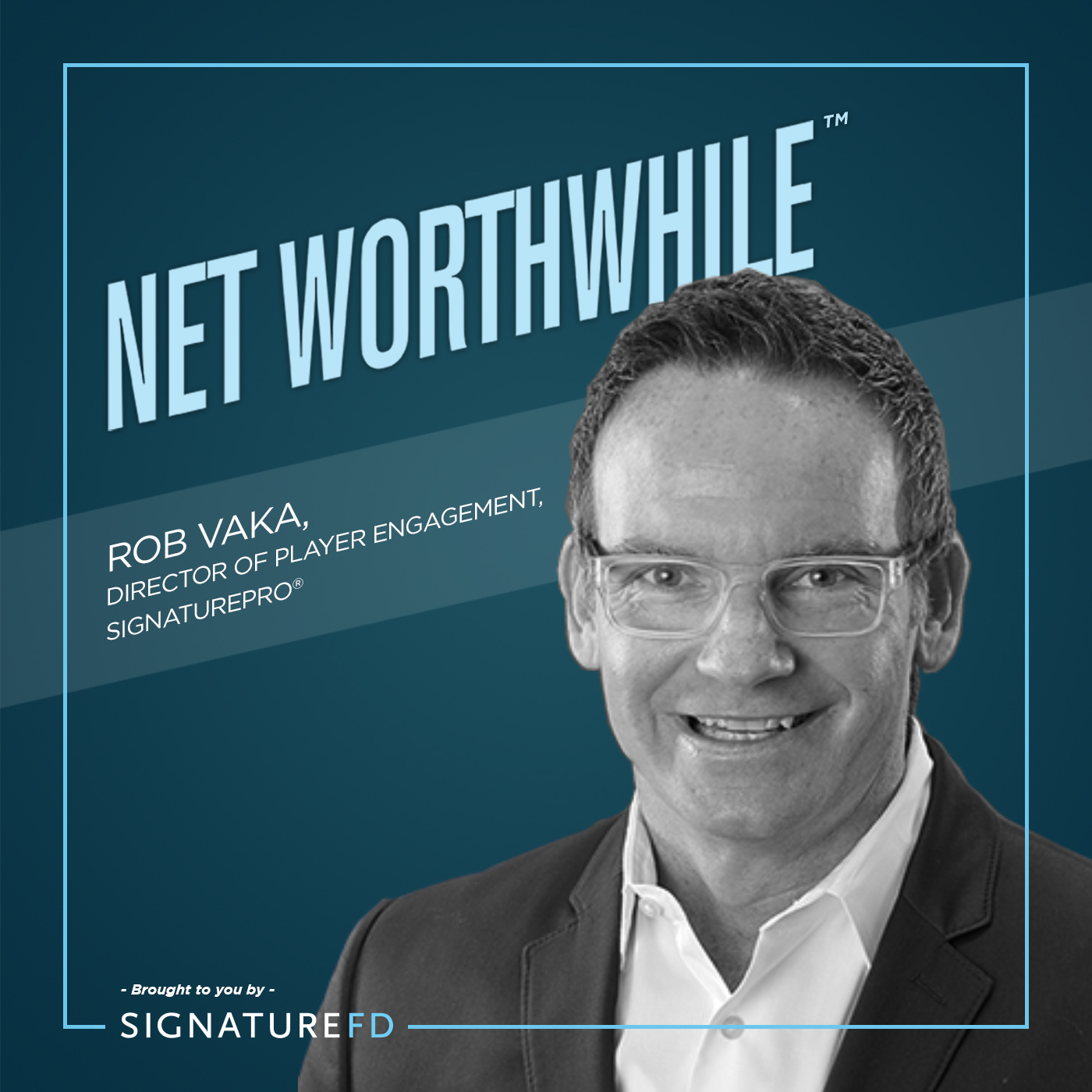 Net Worthwhile SignatureFD podcast