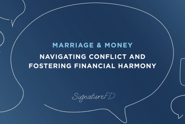 Marriage & Money: Navigating Conflict and Fostering Financial Harmony by SignatureFD