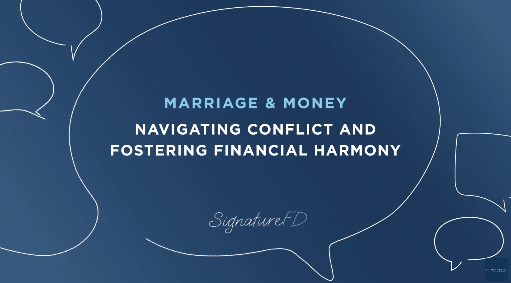 Marriage & Money: Navigating Conflict and Fostering Financial Harmony by SignatureFD