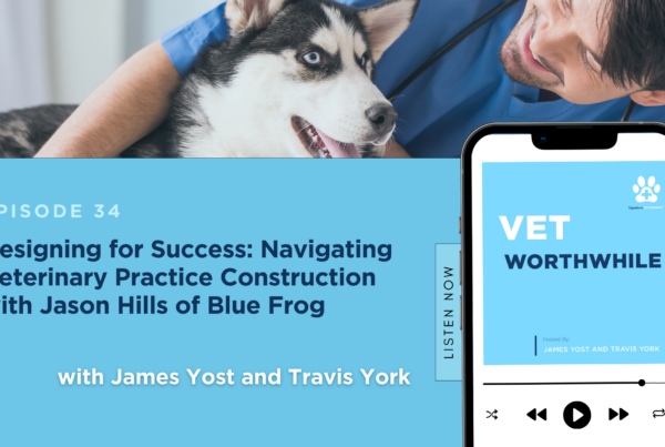 Episode 34: Designing for Success: Navigating Veterinary Practice Construction with Jason Hills of Blue Frog